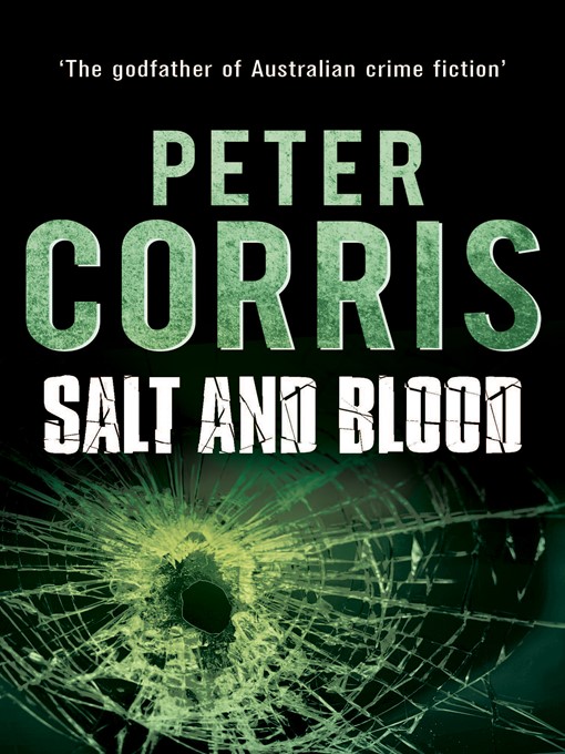 Title details for Salt and Blood by Peter Corris - Available